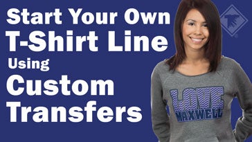 start your own t-shirt line using custom transfers